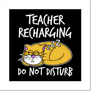 Teacher Recharging Funny Cat Sleeping Teachers Day Posters and Art